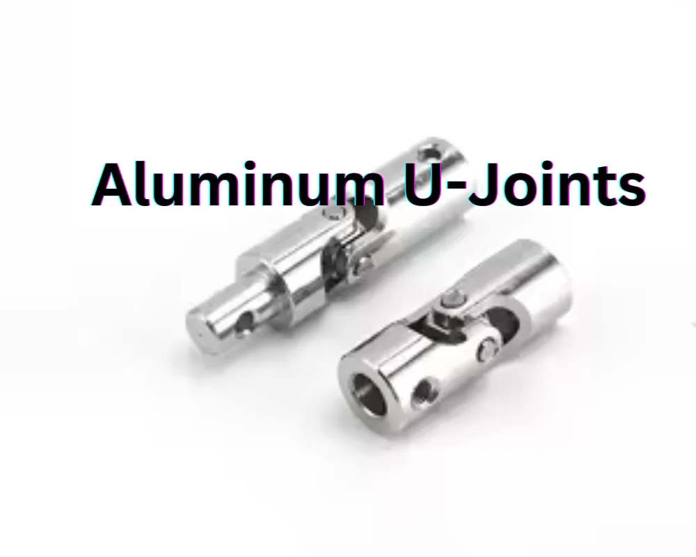 aluminum universal joints